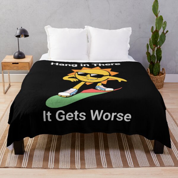 Item preview, Hang In There It Gets Worse Funny Skating Sun Humor Quote designed and sold by SkeletonsDanger.