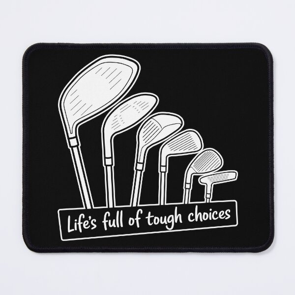 Item preview, Modern Golf Club Design - "Life's Full of Tough Choices" designed and sold by ArthousePromos.
