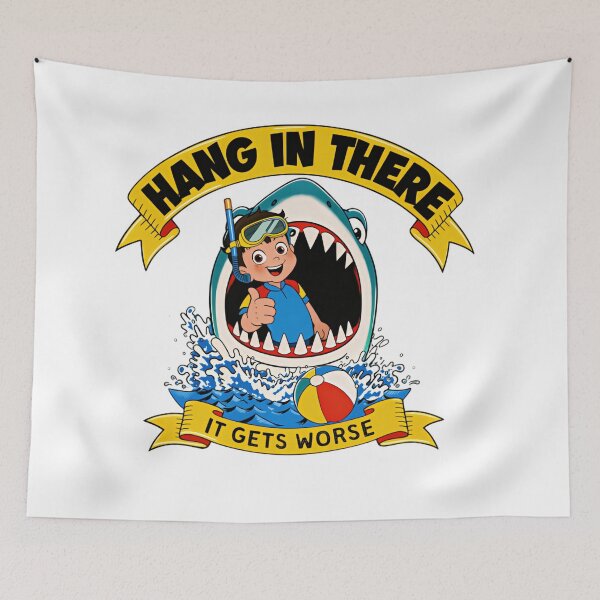 Item preview, Hang In There It Gets Worse Funny Shark Cartoon Humor designed and sold by SkeletonsDanger.