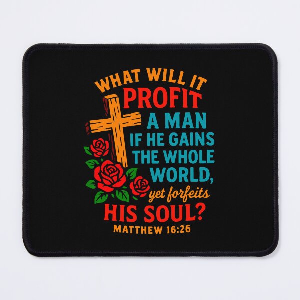 Item preview, Matthew 16:26 if He Gains The Whole World Yet Forfeits His Soul designed and sold by plushism.