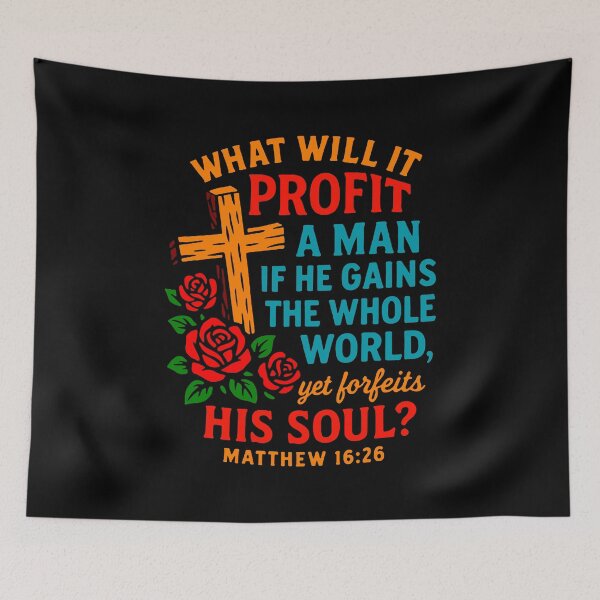 Item preview, Matthew 16:26 if He Gains The Whole World Yet Forfeits His Soul designed and sold by plushism.