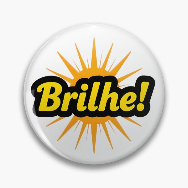 Item preview, A graphic featuring the Portuguese word “Brilhe!” (Shine!) in bold yellow lettering with a black outline designed and sold by Beleza e Estilo.