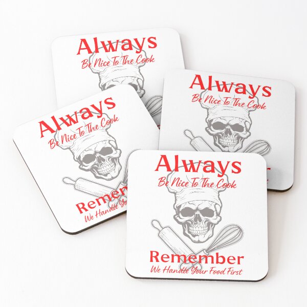 Item preview, Always Be Nice To The Cook By Tjays on a Fun designed and sold by TJays.