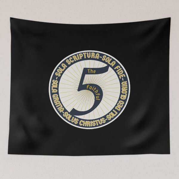 Item preview, The Faithful Five – Five Solas Reformation Badge designed and sold by Solus Christus.