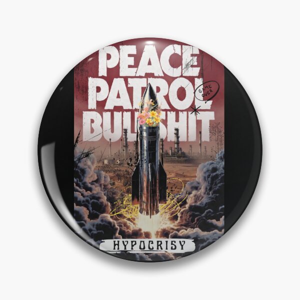 Item preview, Peace Patrol Hypocrisy designed and sold by toiletfish.