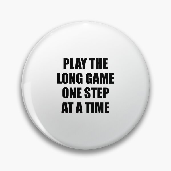 Item preview, Play the long game one step at a time designed and sold by Inspirationmotivation.