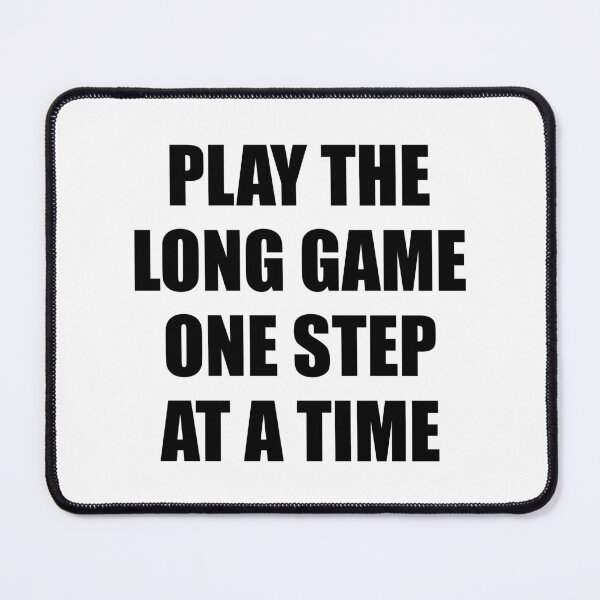 Item preview, Play the long game one step at a time designed and sold by Inspirationmotivation.