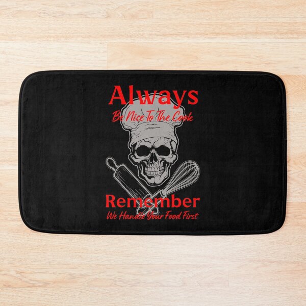 Item preview, Always Be Nice To The Cook By Tjays on a Fun designed and sold by TJays.