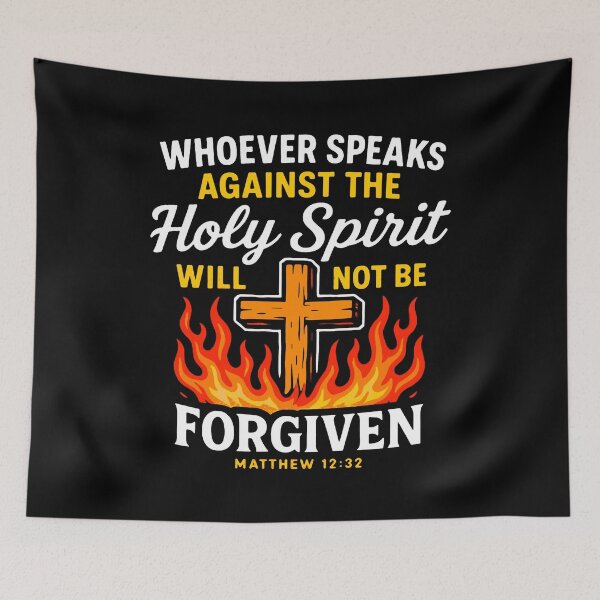 Item preview, Matthew 12:32 Whoever Speaks Against The Holy Spirit Will Not Be Forgiven designed and sold by plushism.