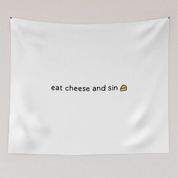 Item preview, Eat Cheese and Sin designed and sold by dontqu0teme.