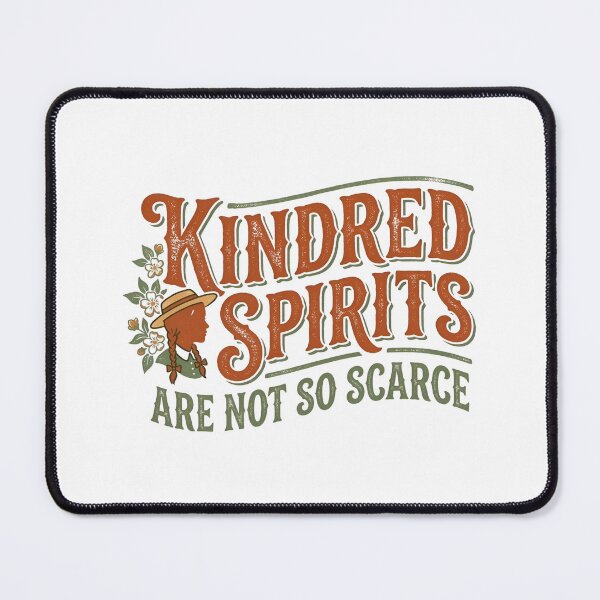 Item preview, Kindred Spirits Are Not So Scarce Anne of Green Gables Quote designed and sold by Fenay Designs.