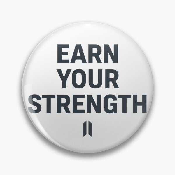 Item preview, Earn Your Strength designed and sold by MaciejErdon.
