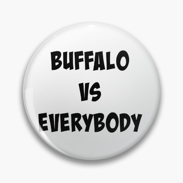 Item preview,  BUFFALO VS EVERYBODY designed and sold by binmaster3000.