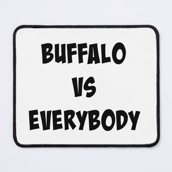 Item preview,  BUFFALO VS EVERYBODY designed and sold by binmaster3000.