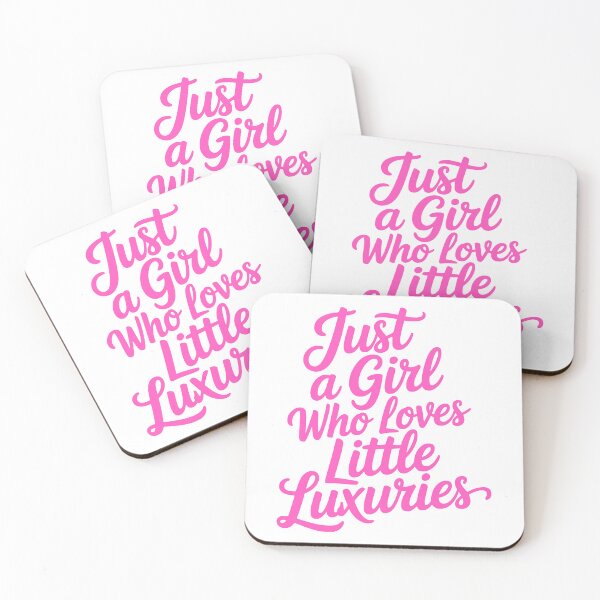 Item preview, Just A Girl Who Loves Little Luxuries – Cute Girly Quote designed and sold by PMCreative.
