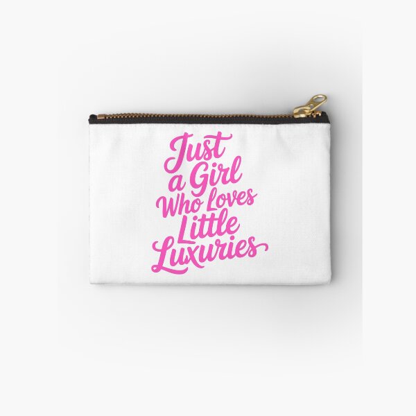 Item preview, Just A Girl Who Loves Little Luxuries – Cute Girly Quote designed and sold by PMCreative.