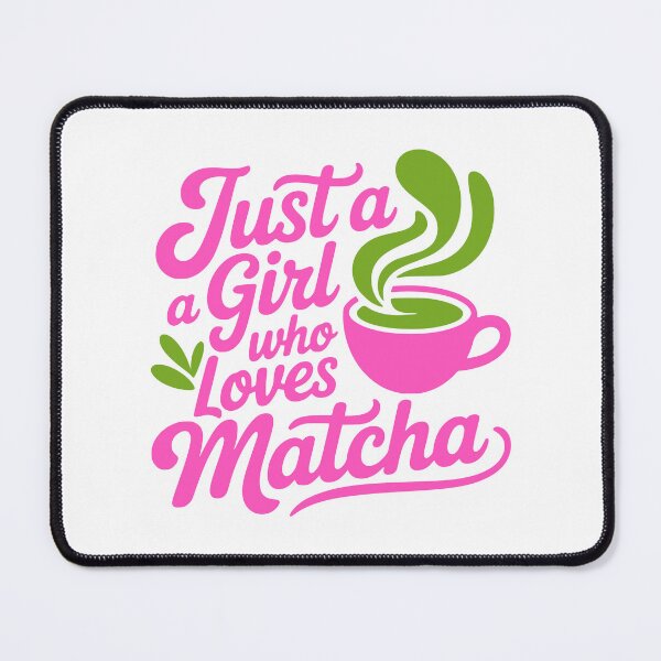 Item preview, Just A Girl Who Loves Matcha – Cute Matcha Tea Lover Gift designed and sold by PMCreative.