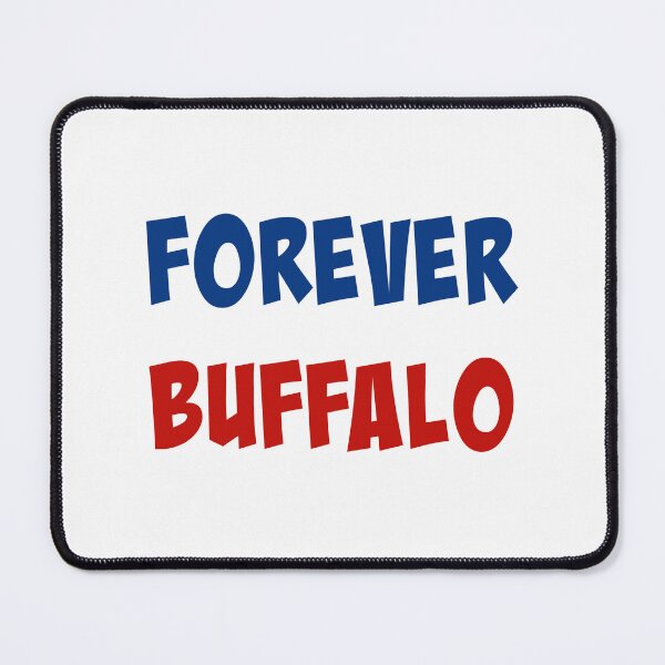 Item preview, FOREVER BUFFALO designed and sold by binmaster3000.