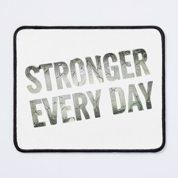 Item preview, Stronger Every Day designed and sold by MaciejErdon.