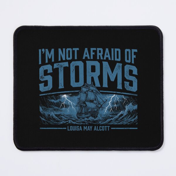 Item preview, I'm Not Afraid Of Storms Louisa May Alcott Little Women designed and sold by Fenay Designs.