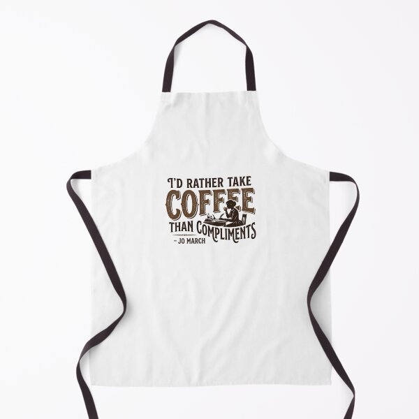 Item preview, I'd Rather Take Coffee Than Compliments Jo March Quote designed and sold by Fenay Designs.