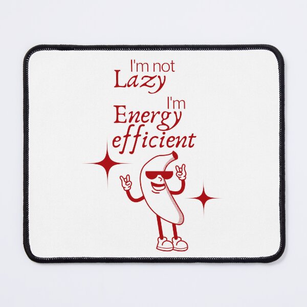 Item preview, ENERGY EFFICIENT designed and sold by SWETA HALDER.