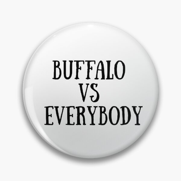 Item preview, BUFFALO VS EVERYBODY designed and sold by binmaster3000.