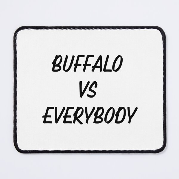 Item preview,  BUFFALO VS EVERYBODY designed and sold by binmaster3000.