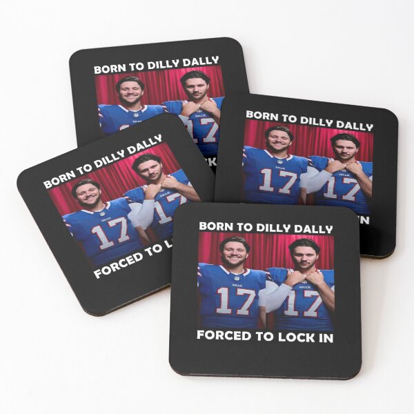 Item preview, Josh Allen Born To Dilly Dally Forced To Lock In designed and sold by JussevDesign.