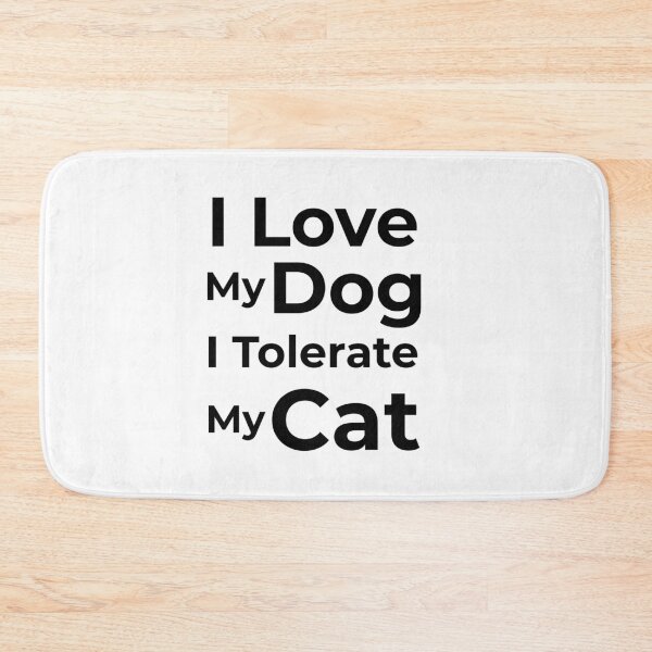 Item preview, I Love My Dog I Tolerate My Cat designed and sold by FWAHAB.