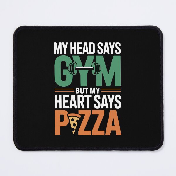 Item preview, My Head Says Gym But My Heart Says Pizza – Funny Fitness Food Quote Design designed and sold by FatCatCD.
