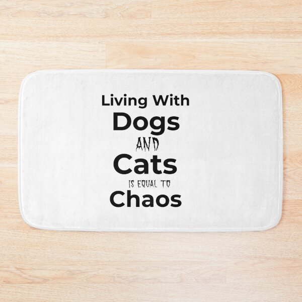 Item preview, Living With Dogs And Cats Is Equal To Chaos designed and sold by FWAHAB.