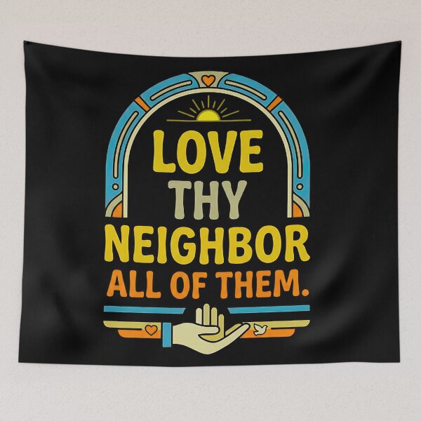 Item preview, modern love thy neighbor inclusive message artwork designed and sold by ArtDesignTp.