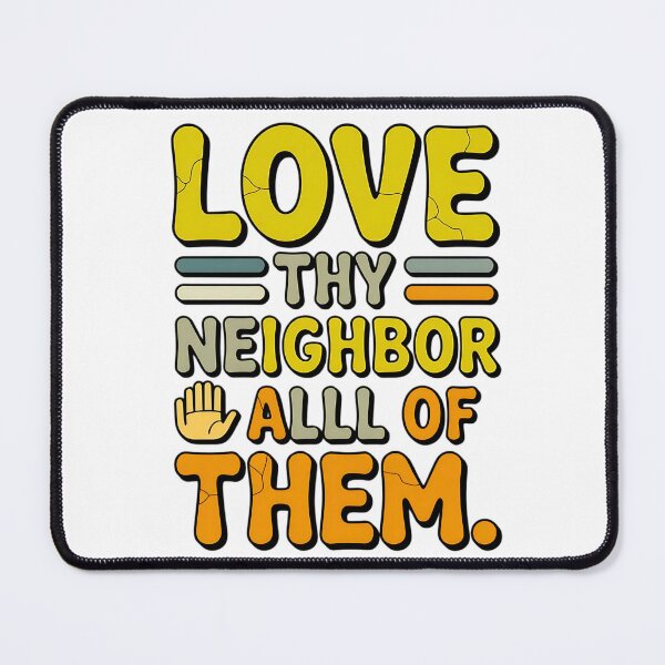 Item preview, inclusive love thy neighbor kindness quote design designed and sold by ArtDesignTp.