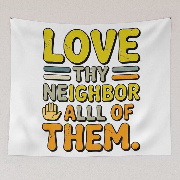 Item preview, inclusive love thy neighbor kindness quote design designed and sold by ArtDesignTp.