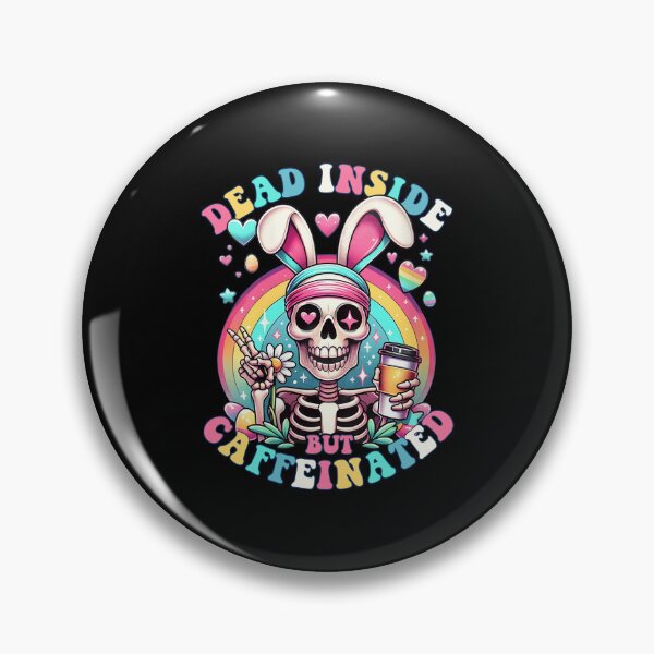 Item preview, Dead Inside But Caffeinated Skeleton Bunny Rabbit Easter Day designed and sold by RDGNR.