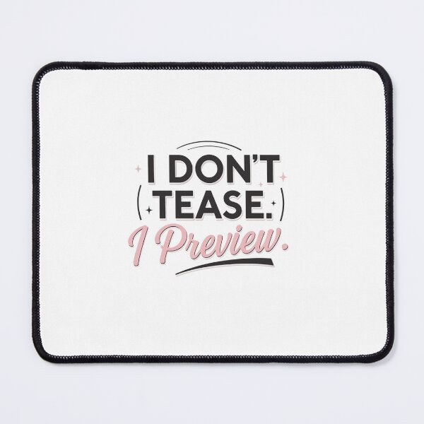 Item preview, I Don’t Tease, I Preview – Premium Unisex Graphic T-Shirt designed and sold by MoolokaiApperal.