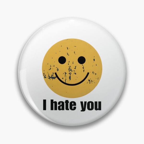 Item preview, Distressed Smiley I Hate You - Funny Harry Meme designed and sold by sapnaela.