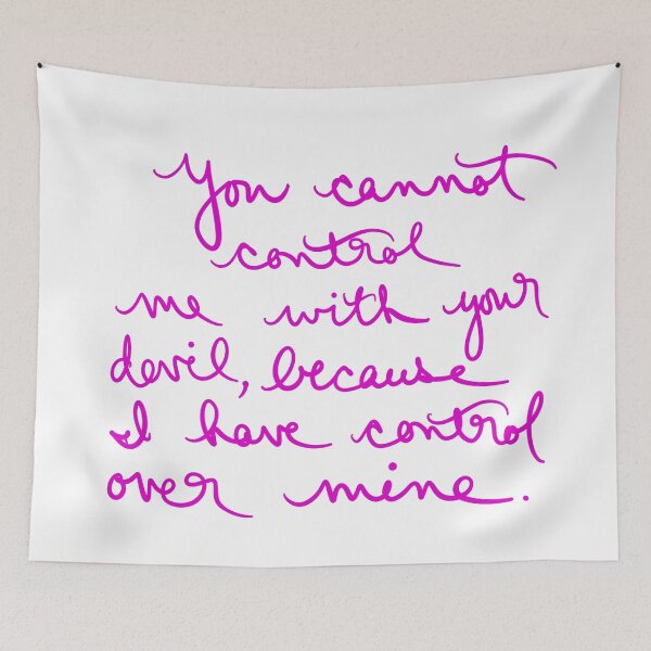 Item preview, You Cannot Control Me with Your Devil designed and sold by abeink.