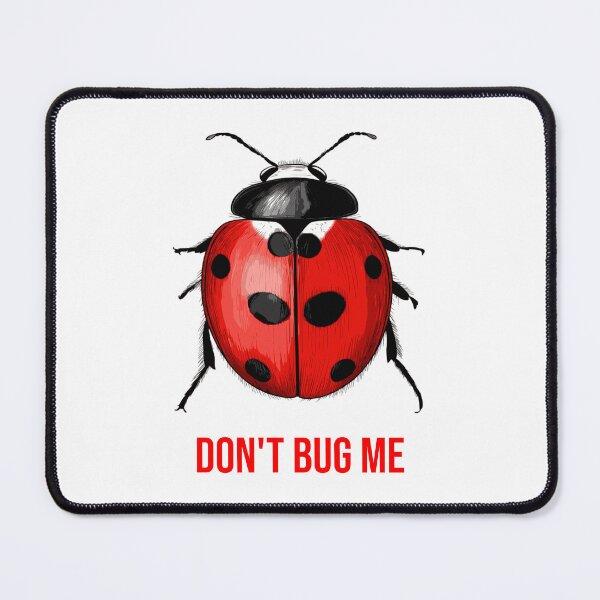 Item preview, Don’t Bug Me Ladybug | Funny Ladybug Illustration | Insect Pun Design designed and sold by WayOutWorks.