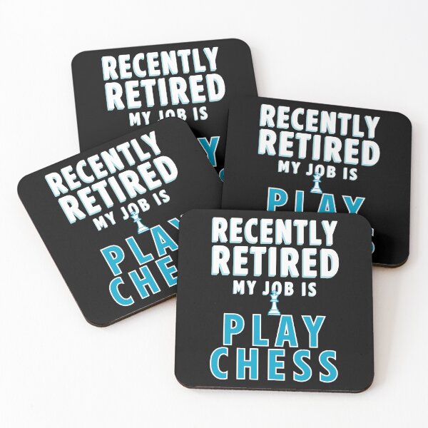 Item preview, recently retired my job is play chess designed and sold by jkrphoto.