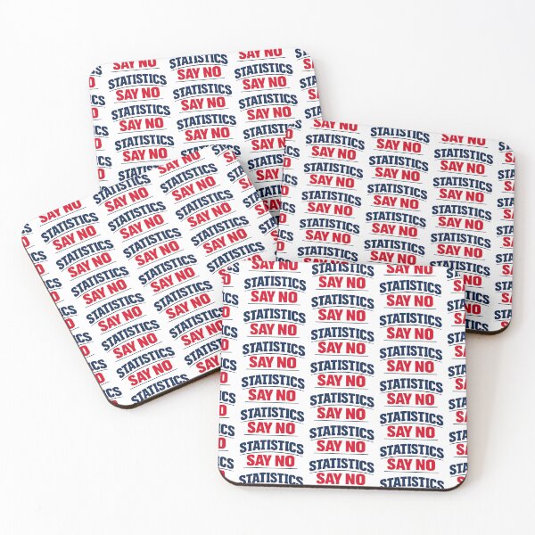 Item preview, Statistics Say No Funny Data Nerd Humor Variant designed and sold by TeeTimeTreasure.
