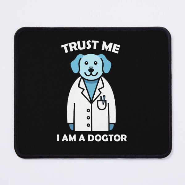 Item preview, trust me i am a dogtor designed and sold by khallidaart.