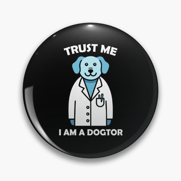 Item preview, trust me i am a dogtor designed and sold by khallidaart.