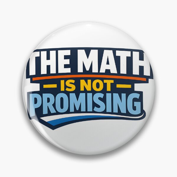 Item preview, The Math Is Not Promising Funny Math Nerd Humor Design designed and sold by TeeTimeTreasure.