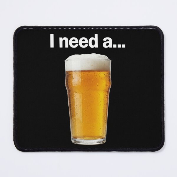 Item preview, I need a beer designed and sold by Marco-64.