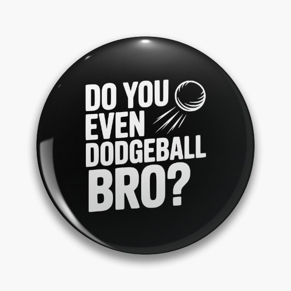 Item preview, Do You Even Dodgeball Bro? designed and sold by Frank Ring.