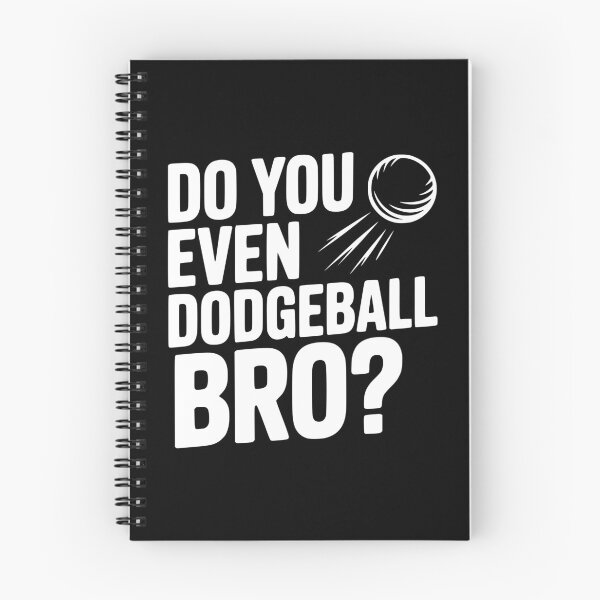 Item preview, Do You Even Dodgeball Bro? designed and sold by Frank Ring.