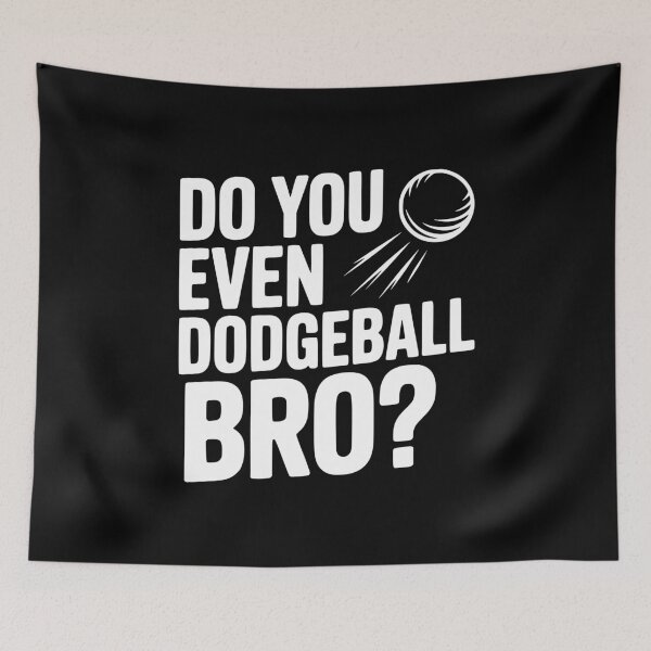 Item preview, Do You Even Dodgeball Bro? designed and sold by Frank Ring.