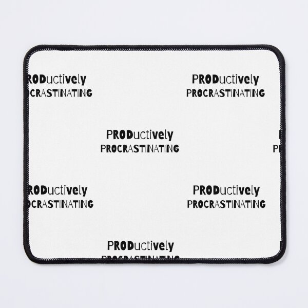 Item preview, Productively Procrastinating Funny Quote designed and sold by Snedsdigital.